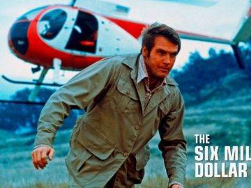 Everything About The Six Million Dollar Man You Didn’t Know!